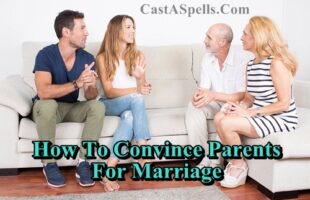 How To Convince Parents For Marriage