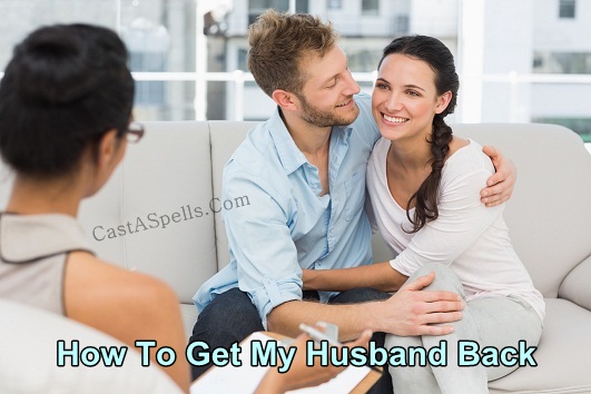 How To Get My Husband Back