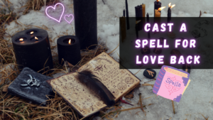 cast spell for lost love back